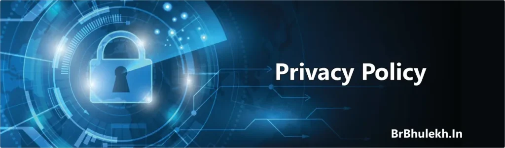 Privacy Policy for BrBhulekh.In